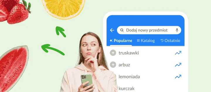 Kobieta z telefonem obok listy popularnych produktów, np. truskawek i arbuza